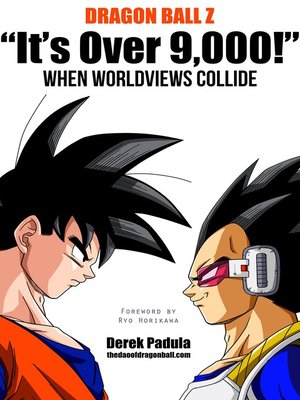 cover image of Dragon Ball Z "It's Over 9,000!" When Worldviews Collide